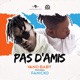 Pas d amis feat Fanicko Single