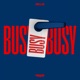 Busy Busy Busy Single