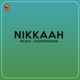 Nikkaah Single