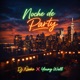 Noche de Party feat Young Wall Single