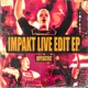 Impakt Live Edit Ep