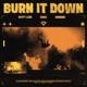 Burn It Down Techno Mix Single