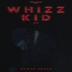 Whizz Kid EP