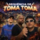 Sequência de Toma Toma Single