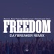 Freedom Daybreaker Remix Single