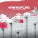 White Flag Single