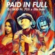 Paid In Full feat 705 Ella Indri Single
