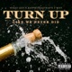 Turn Up Like We Never Did feat Zappwitdastrap T Why Single