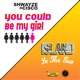 You Could Be My Girl EP