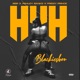 Huh feat Ashley Banks Priddy Prince Single