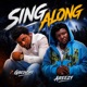 Sing Along feat Areezy Single