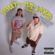 What s the Word feat Nurcha Single