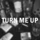 Turn Me Up feat New5ense Single