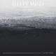 Sleepy Mind Single
