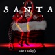 Santa feat Killa2fly Firebear Klaut Single