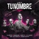 Tu Nombre feat JC Reyes El Daddy Remix Single