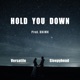 Hold You Down feat Sleepyhead Single
