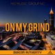 On My Grind Single