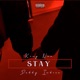 Stay feat Daddy Indica Single