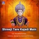Shreeji Tare Kajadi Main Single