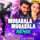 Muqabala Muqabala Remix Version Single