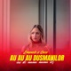 Au au au dusmanilor Single