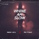Wine am slow feat Star preenz Single