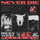 Never Die Single