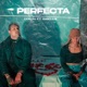 Perfecta feat Isbella Single
