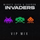 INVADERS VIP Mix Single