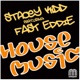 House Music Featuring Fast Eddie