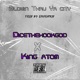 Blowin Thru Ya City feat King Atom Single