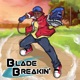Blade Breakin EP