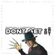 Rebel Don t Get It feat Chaarawtazah Single