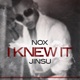 I Knew It feat Jinsu Single