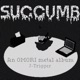 Succumb An Omori Metal Album