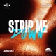 Strip Me Down Single