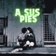 A Sus Pies Single