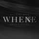 When and Where feat Emily s Escape Single