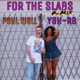 FOR THE SLABS P MiX feat Polyester the Saint Paul Wall Single
