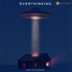 Overthinking Single