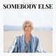 Somebody Else EP