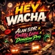 Hey Wacha Single