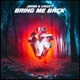 Bring Me Back Single