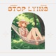 Stop Lying feat Loui Khan Single