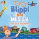 Blippi The Musical Live Cast Recording