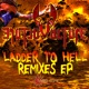 Ladder to Hell Remixes Pt 1 EP