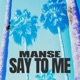 Say To Me Radio Edit Single