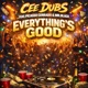 Everything s Good feat Mr Black Picasso Cerrado Single