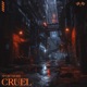CRUEL Single